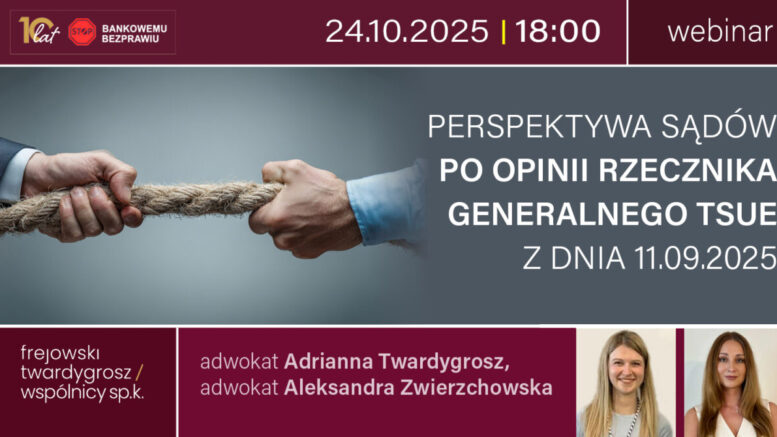 Webinar: Perspektywa sądów po opinii TSUE (11.09.2025)