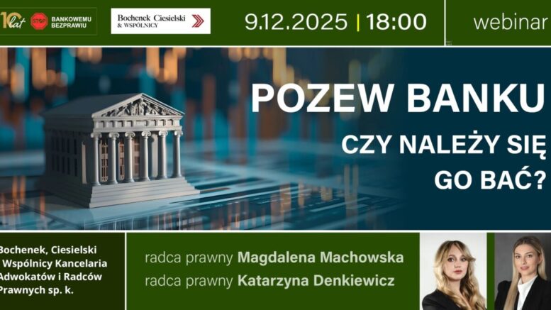 POZEW BANKU – CZY NALEŻY SIĘ GO BAĆ