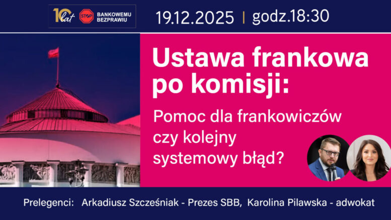 Ustawa frankowa po komisji pomoc dla frankowiczów czy systemowy błąd
